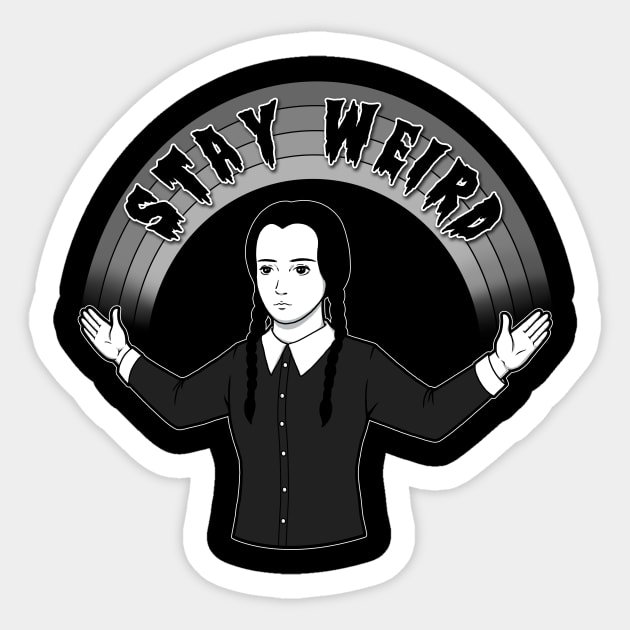 As long as we Stay Weird Sticker by pigboom